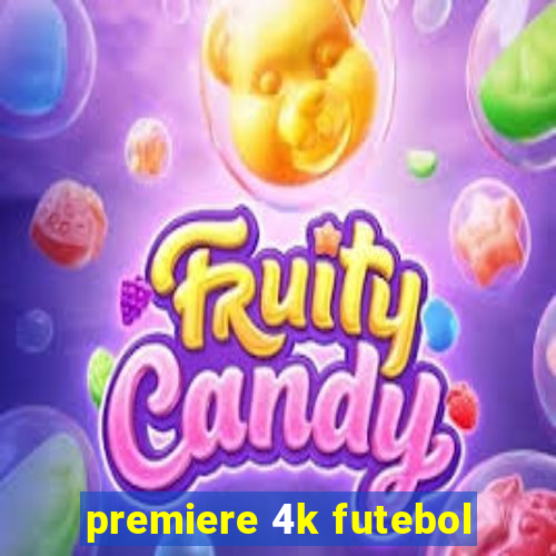 premiere 4k futebol