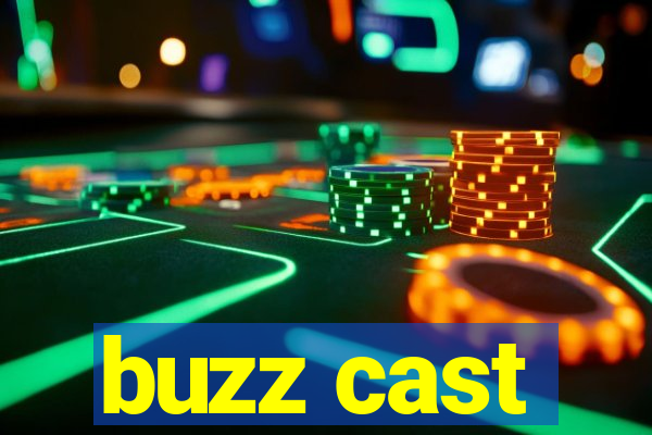 buzz cast