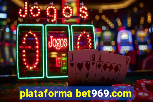 plataforma bet969.com