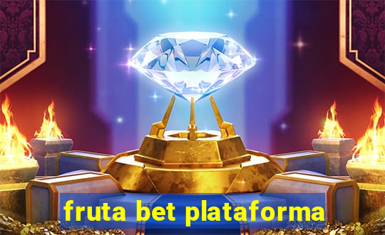 fruta bet plataforma