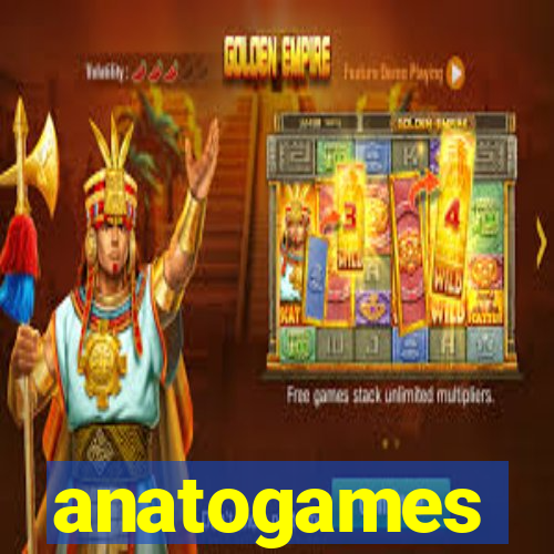 anatogames