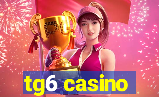 tg6 casino