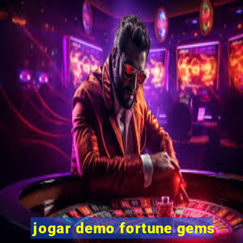 jogar demo fortune gems