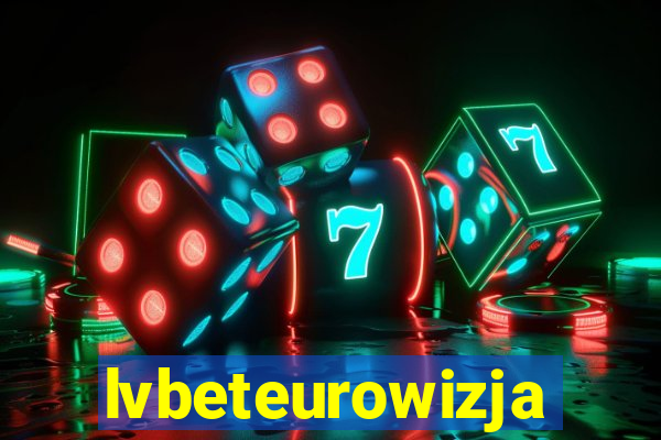 lvbeteurowizja