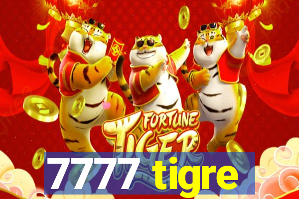 7777 tigre