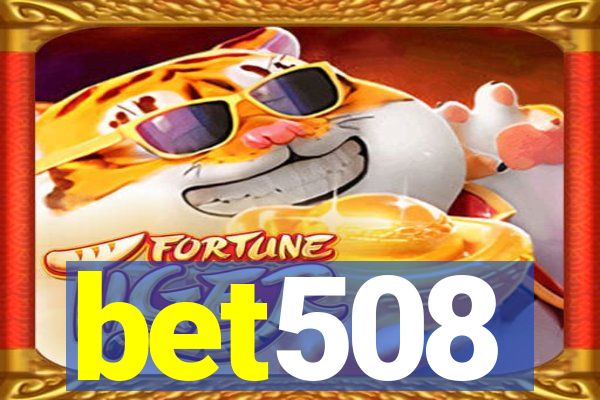 bet508