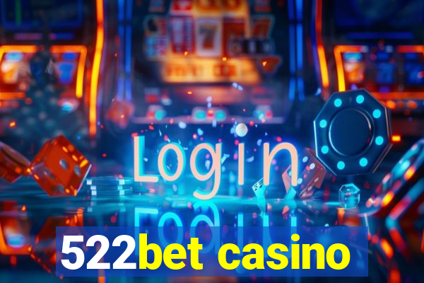 522bet casino