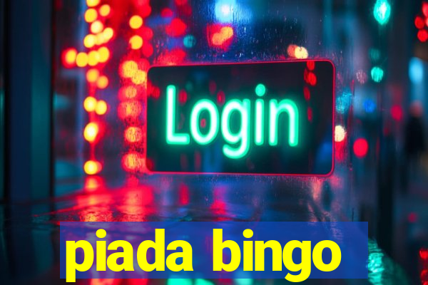 piada bingo