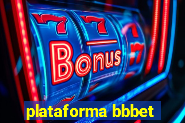 plataforma bbbet