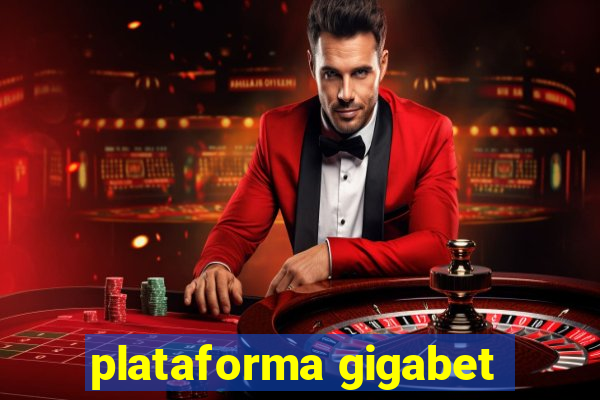 plataforma gigabet