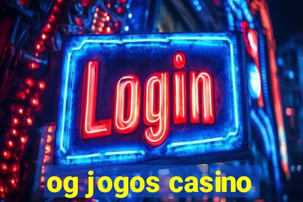 og jogos casino