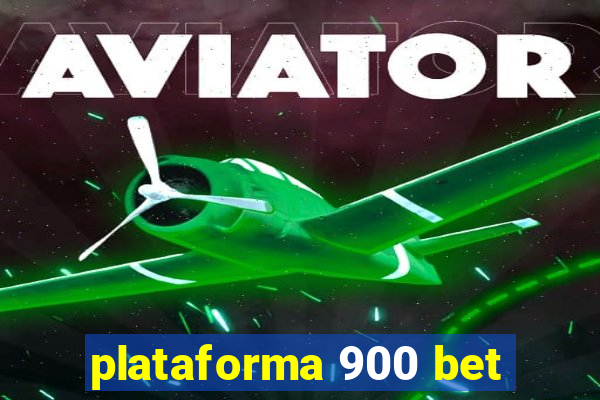 plataforma 900 bet