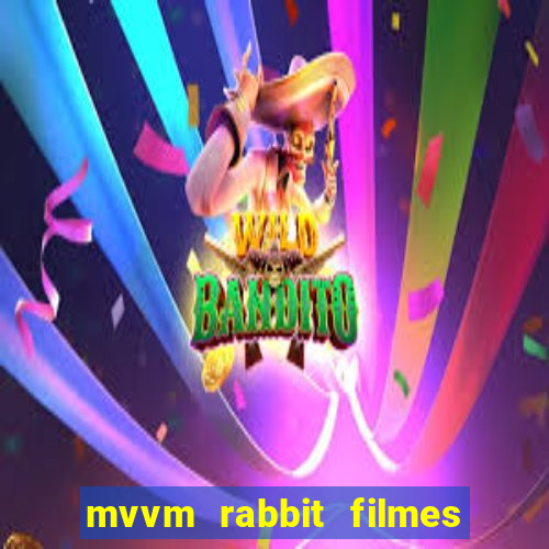 mvvm rabbit filmes e séries