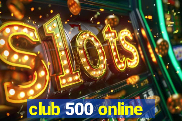 club 500 online