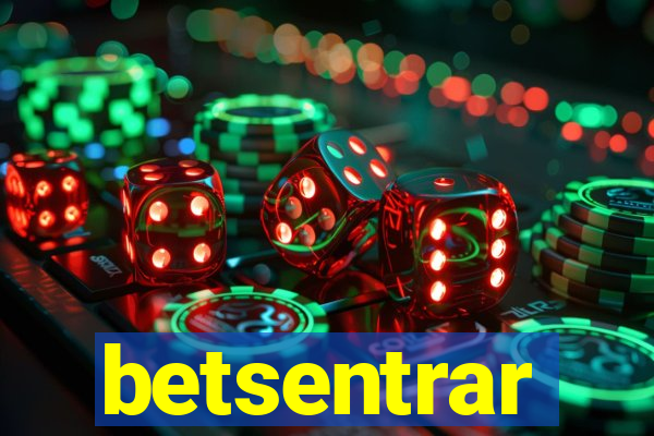 betsentrar