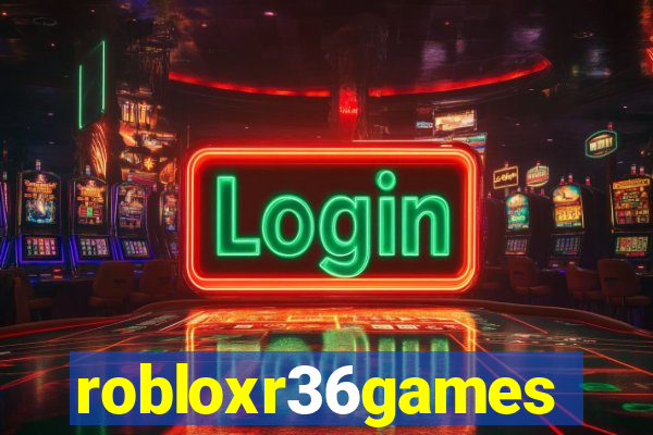 robloxr36games