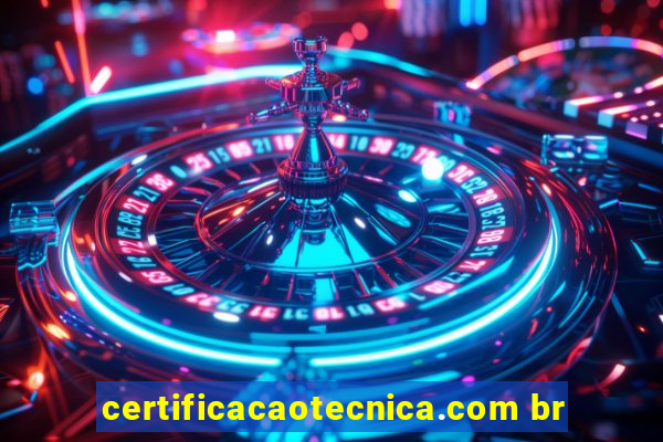 certificacaotecnica.com br