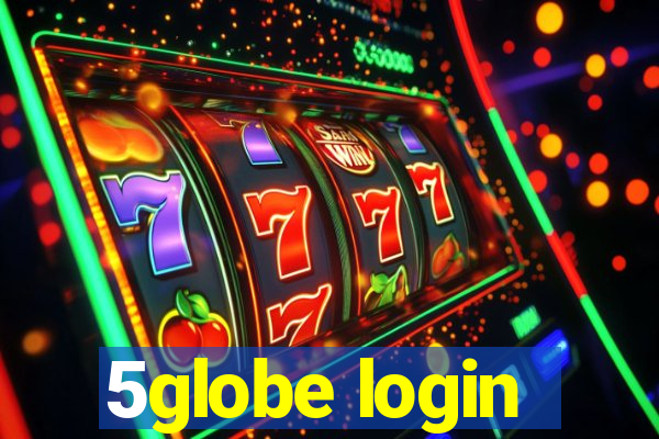 5globe login