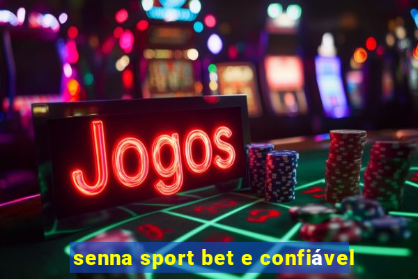 senna sport bet e confiável