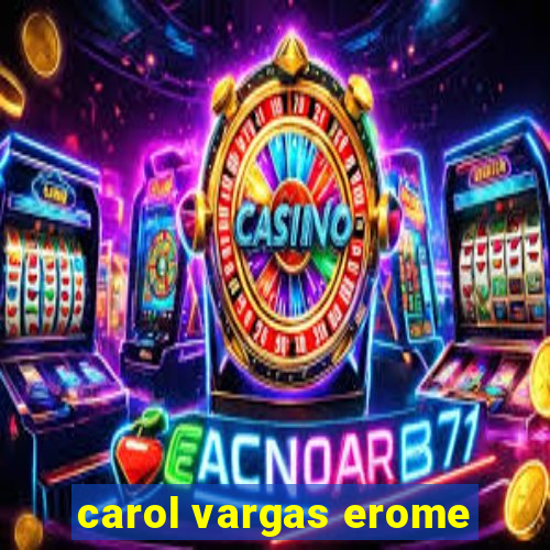 carol vargas erome