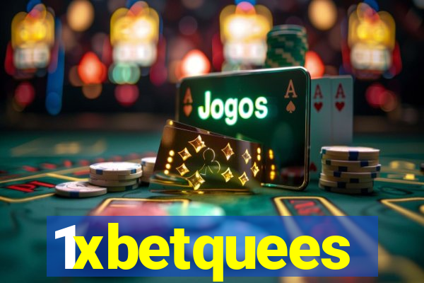 1xbetquees