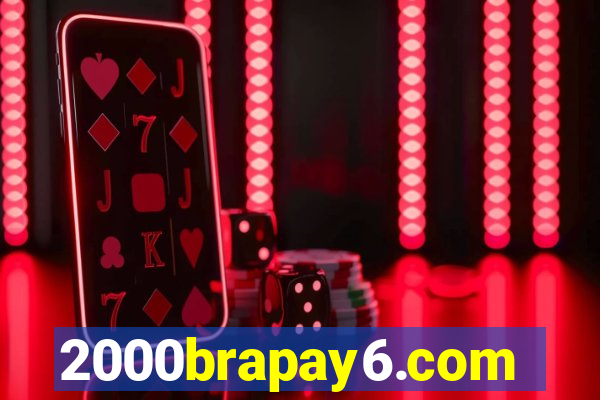 2000brapay6.com