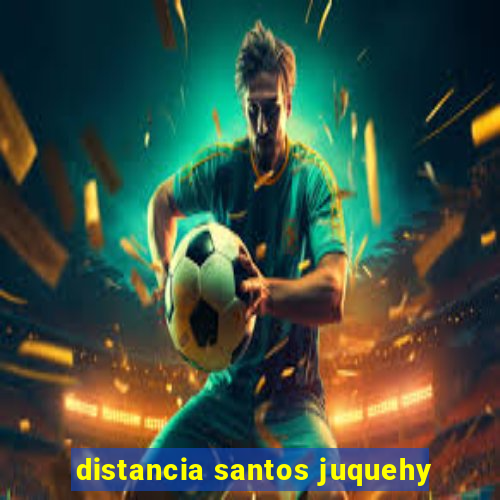 distancia santos juquehy