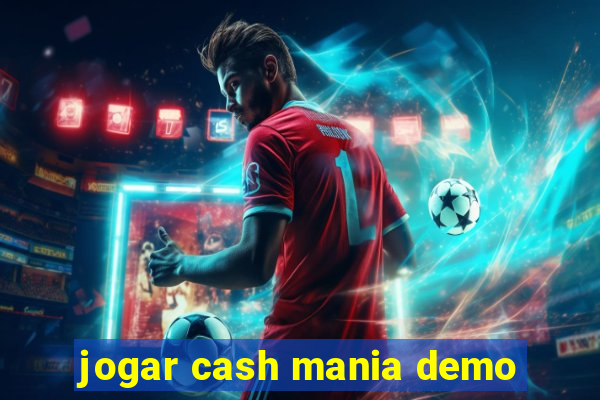 jogar cash mania demo