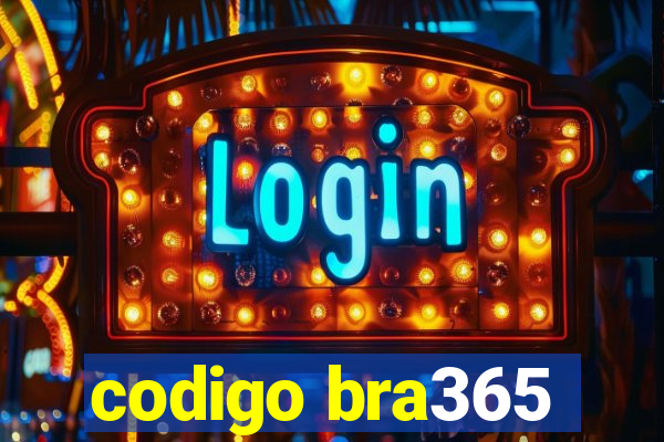 codigo bra365