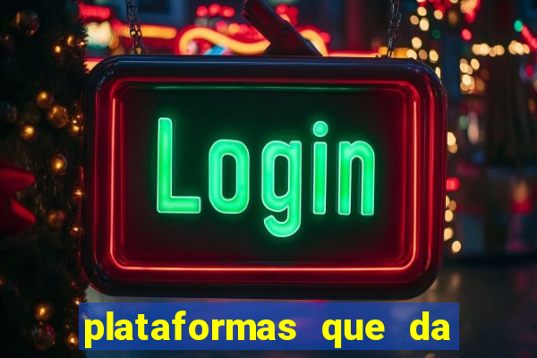 plataformas que da bonus no cadastro e saca no free