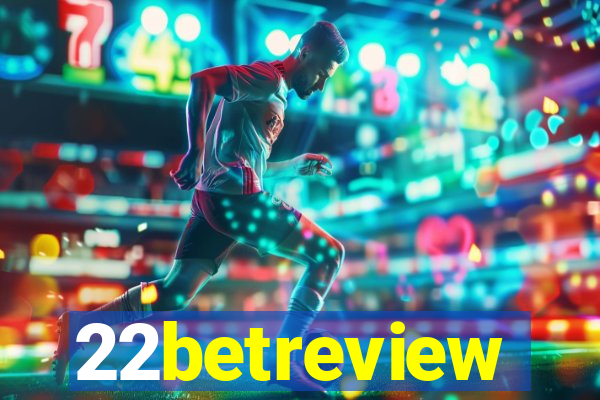 22betreview