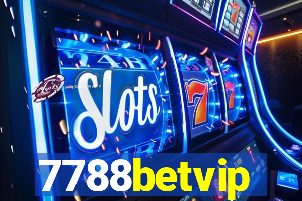 7788betvip