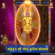 ways of the qilin demo