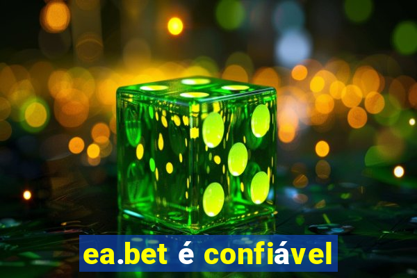 ea.bet é confiável