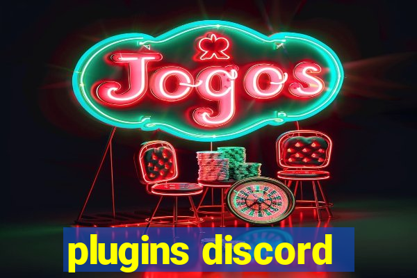 plugins discord