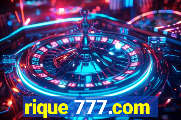 rique 777.com