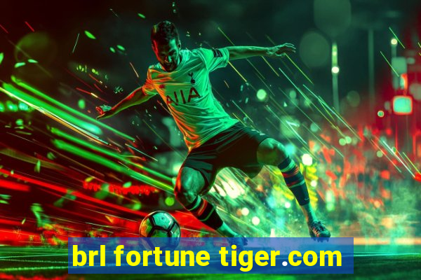 brl fortune tiger.com