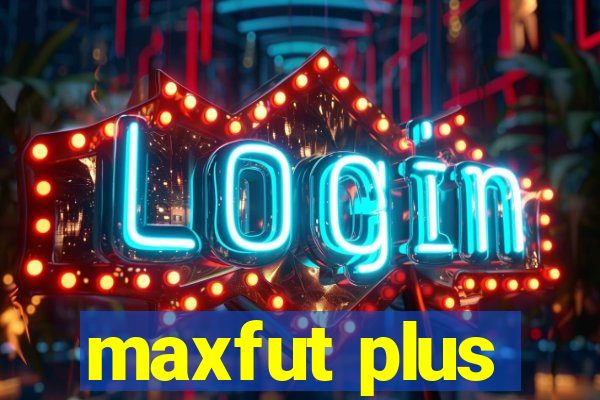 maxfut plus