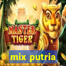 mix putria