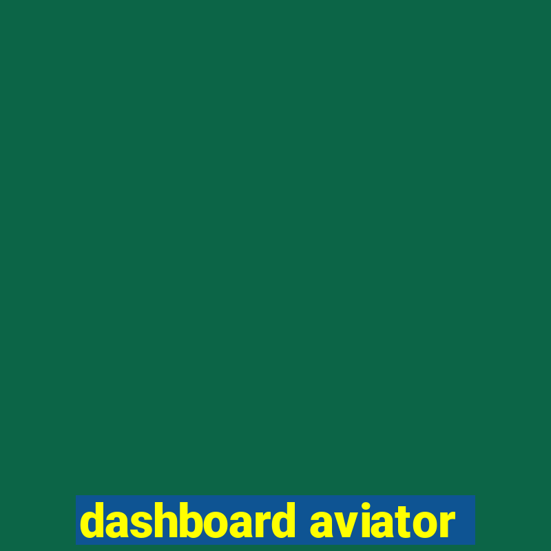 dashboard aviator