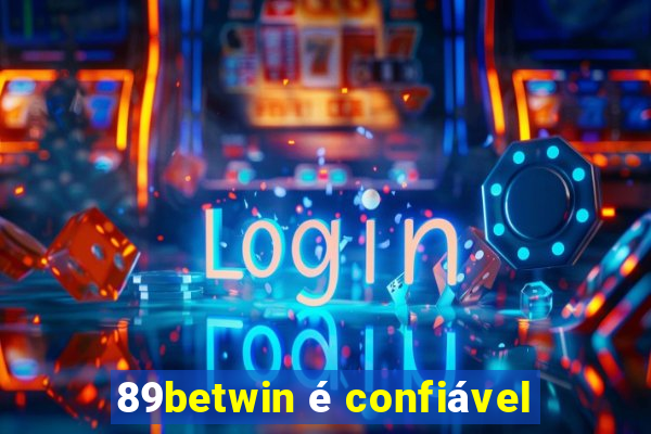 89betwin é confiável