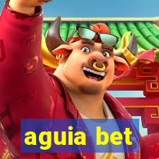 aguia bet