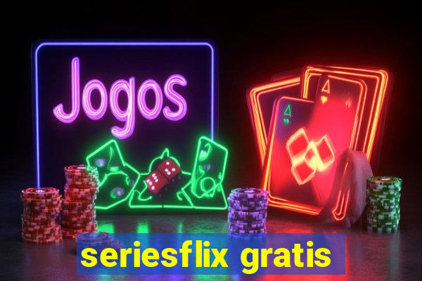 seriesflix gratis