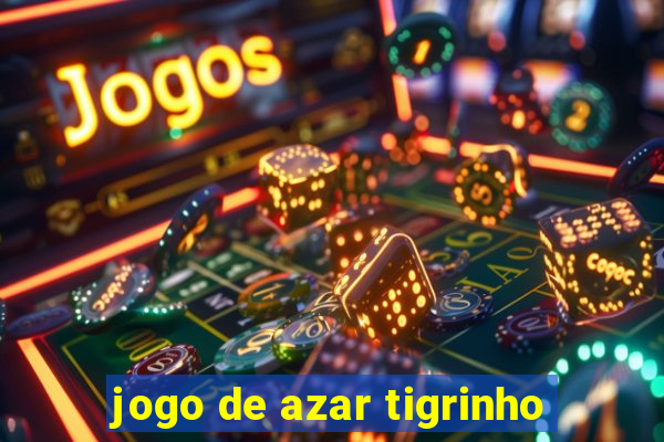 jogo de azar tigrinho