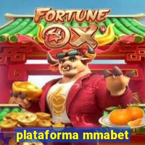 plataforma mmabet