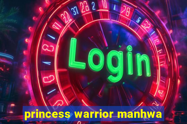 princess warrior manhwa