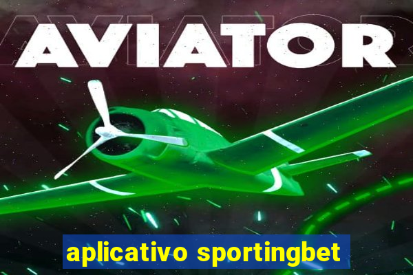 aplicativo sportingbet