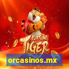 orcasinos.mx