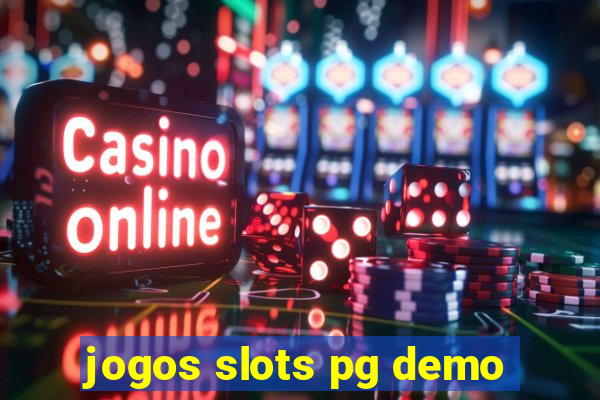 jogos slots pg demo