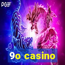 9o casino